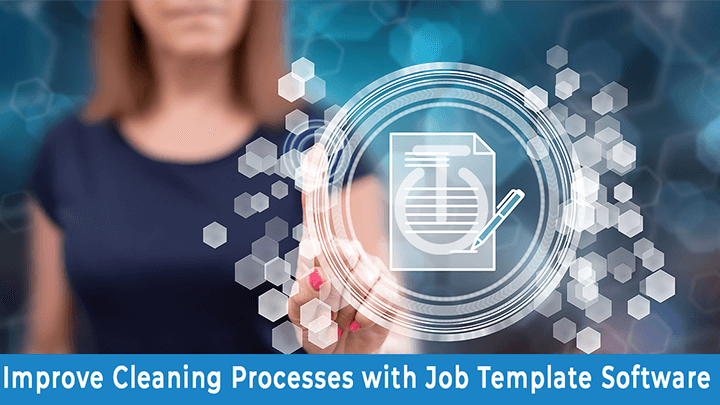 Improve your cleaning processes by using a digital job template with CleanTelligent.